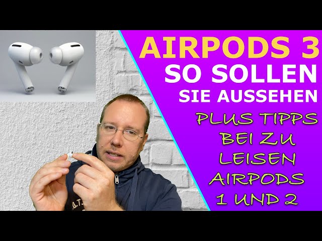AirPods 3 Funktionen & Design + Tipps bei zu leisen AirPods 1 & 2 I Deutsch
