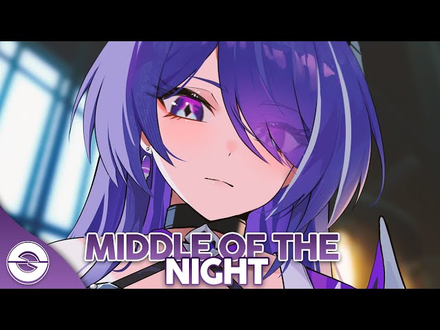 Nightcore - Middle Of The Night (Lyrics)
