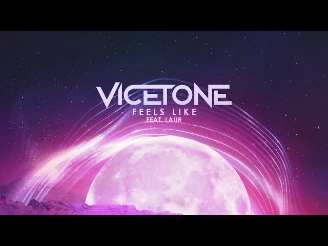 Vicetone - Feels Like (Official Video) ft. LAUR