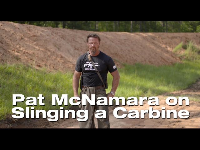 Pat McNamara on Slinging a Carbine