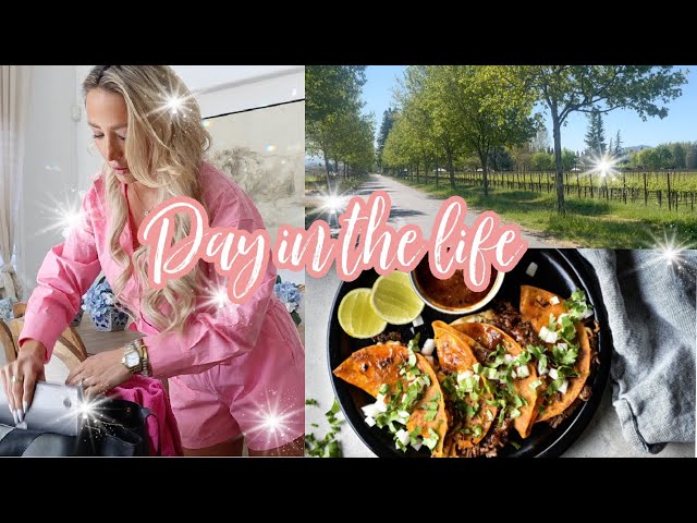 2024 DAY IN THE LIFE  / NAPA WINE COUNTRY LIVING / WORKING FOR A WINERY / MOM OF FOUR + BIRRIA TACOS