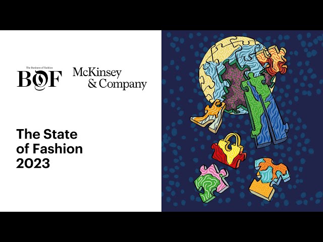 The State of Fashion 2023: Resilience in the Face of Uncertainty | The Business of Fashion