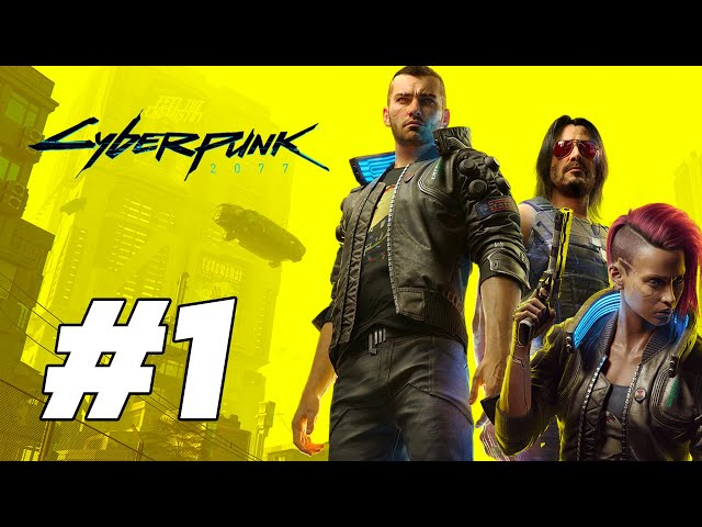 Cyberpunk 12 Hour Playthrough! Lets Go! (Xbox Series S) | Part 1
