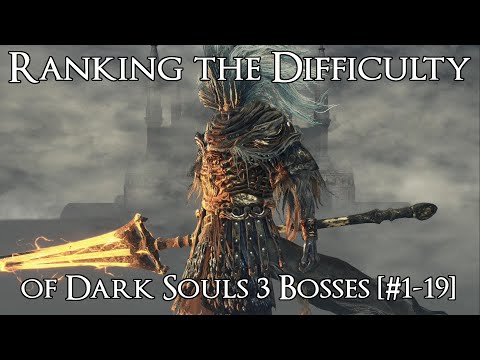 Ranking the Dark Souls 3 Bosses from Easiest to Hardest [#1-19]