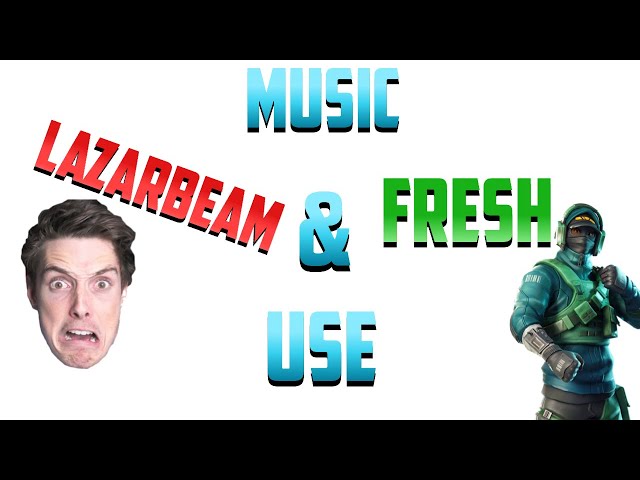 All Music That Lazarbeam & Fresh Use (45+ Songs)