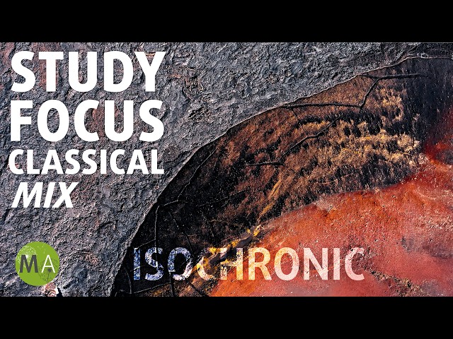Study Focus Calm Classical Study Music + Beta Isochronic Tones