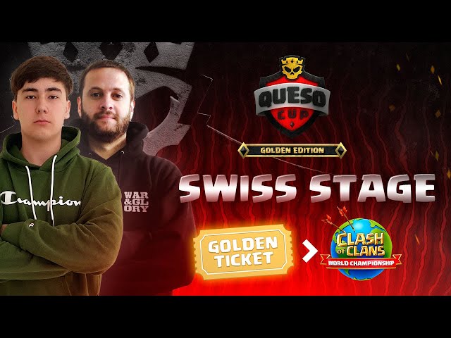 Queso Cup Golden Edition Swiss Stage | ClashWorlds | Clash of Clans