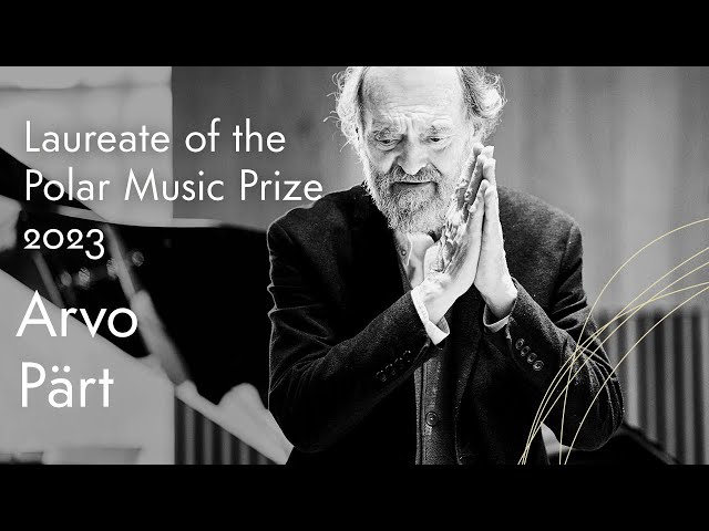 The Polar Music Prize 2023 is awarded to Arvo Pärt