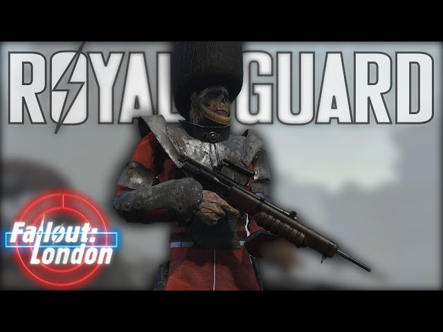 Fallout: London - Royal Guard and EM 2 Release