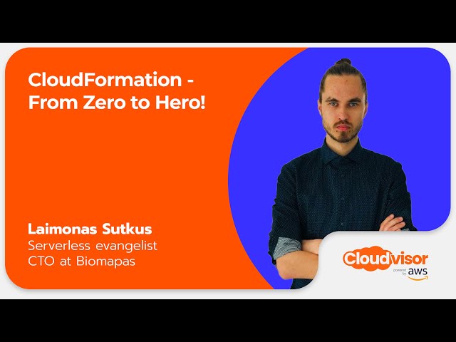 CloudFormation - From Zero to Hero!