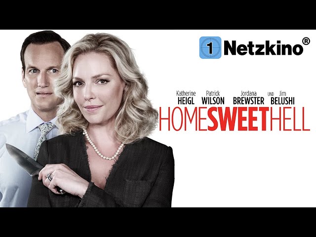 Home Sweet Hell (CRIME COMEDY with PATICK WILSON & KATHERINE HEIGL, comedy in German complete)