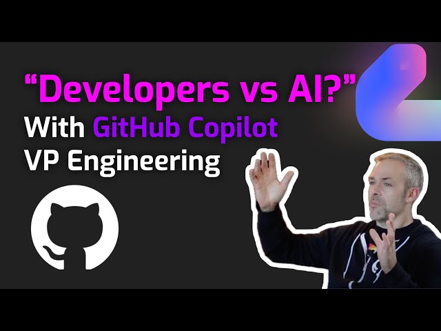 What does the future of Developers and AI look like?
