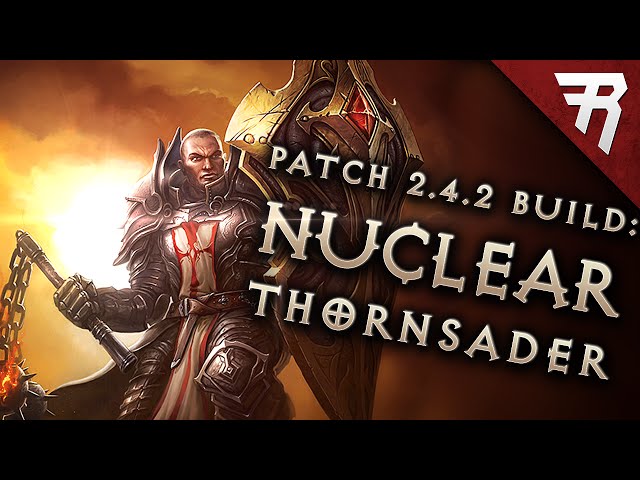 Diablo 3 2.4.3 Crusader Build: Thorns Bombardment GR 98+ (LoN, Season 9 Guide)