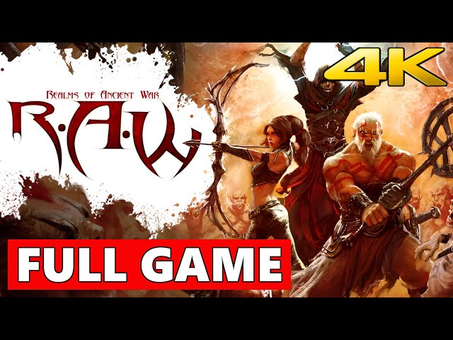 R.A.W. Realms of Ancient War Full Walkthrough Gameplay - No Commentary 4K (PC Longplay)