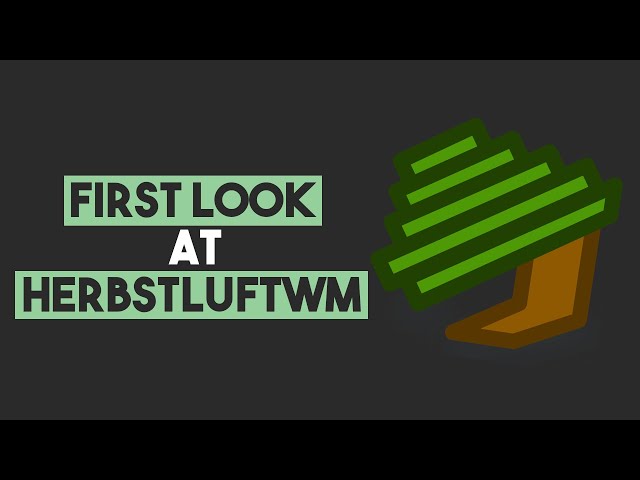 Herbstluftwm Install and First Look  - LIVE!