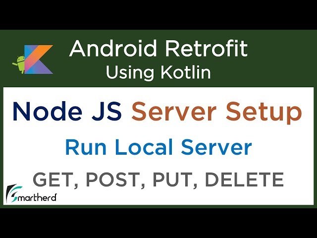 How to run Node JS web services in local web server? Retrofit Android Tutorial #2.5