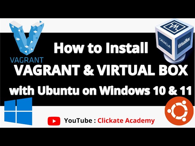 How to install Vagrant & Virtual Box with Ubuntu 20.04 on Windows 10 & 11