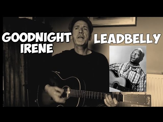 Leadbelly - Goodnight Irene - Guitar Lesson