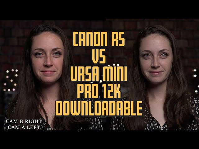 Canon R5 vs Ursa Mini Pro 12k