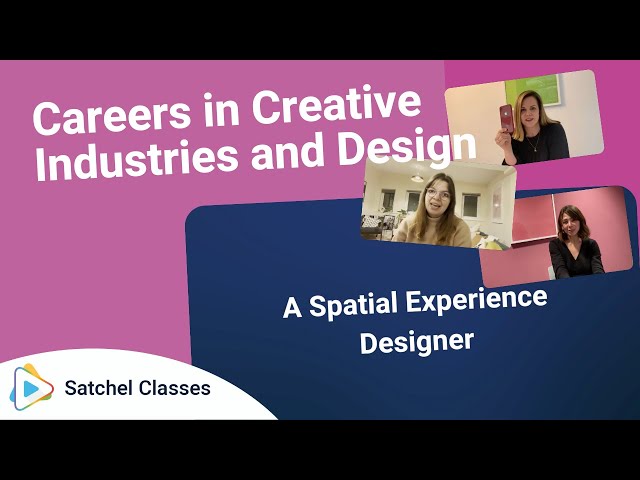 Careers in Creative Industries and Design | Careers | Satchel Classes