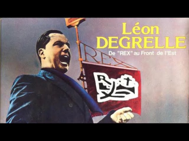 Leon Degrelle - Hero or Traitor - Forgotten History