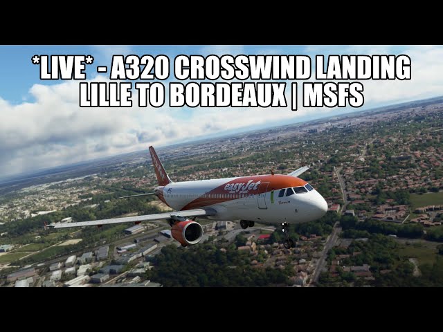 🔴 LIVE: A320 Real Ops Flight - Lille to Bordeaux | Fenix, VATSIM & MSFS 2020