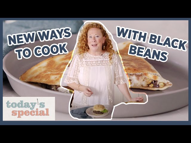 Pantry-Staple Black Bean Burgers and Quesadillas | Today's Special with Ashley Moore