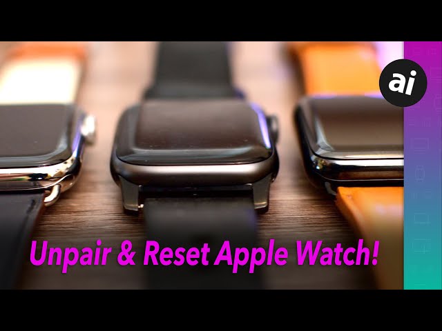 How to Unpair & Reset Your Apple Watch Before Selling!
