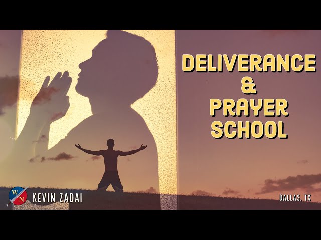 Deliverance & Prayer School