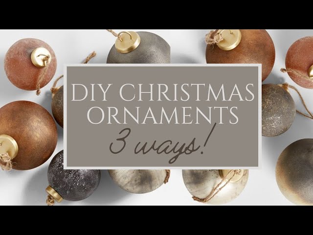 Christmas Ornaments DIY - 3 Different Easy Ideas !