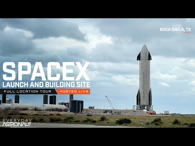 A Tour of SpaceX’s Boca Chica facilities [LIVE]