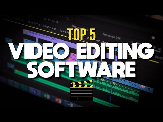 Top 5 Best Video Editing Software (Premium Features)