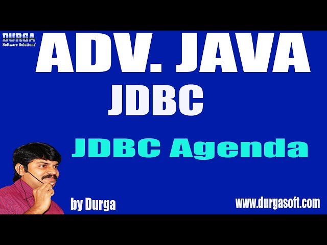 Adv JAVA | JDBC Session - 1|| JDBC Agenda by Durga