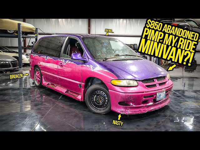 I Bought An ABANDONED "Pimp My Ride" Minivan For $850 And It's WORSE Than You Think