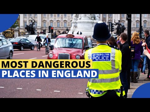 10 Most Dangerous Places to Live in England