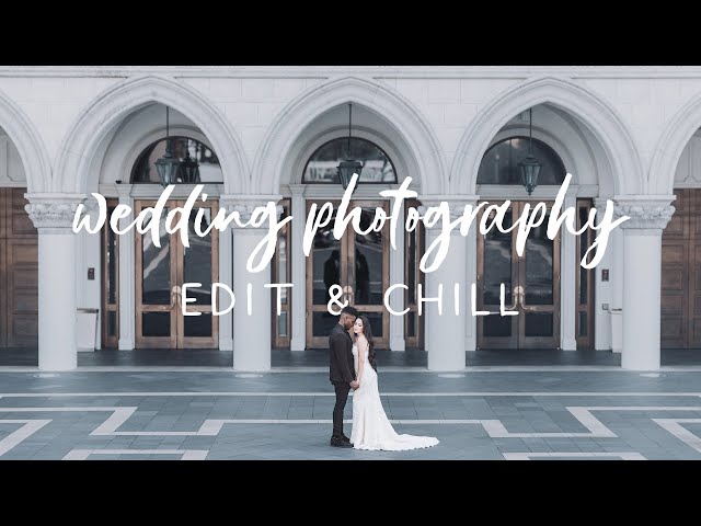 Wedding Photography: Editing & Chill Live Stream | Lightroom Classic Culling + Editing