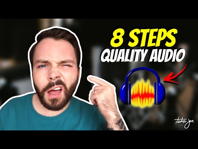 8 Easy Steps to Professional Audio in Audacity