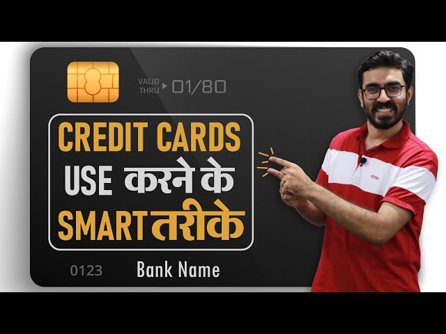 What is a Credit Card ?  How to Select the Best Credit card and Get maximum benefits from it.