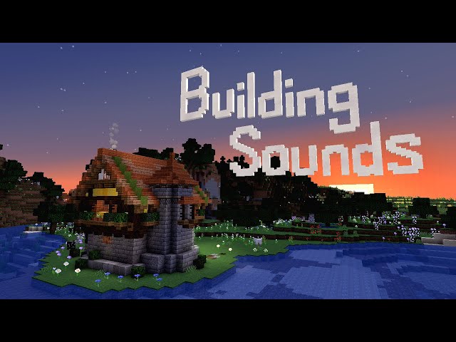 Minecraft Building Sounds