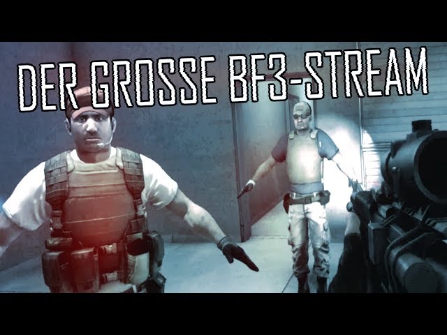 Der große BF3 Stream - Highlights