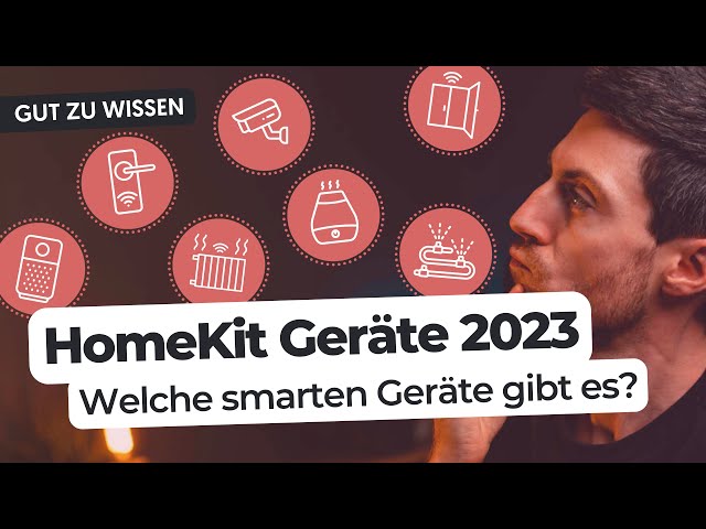 HomeKit Geräte in 2023: DIESE Geräte machen dein Zuhause smarter!