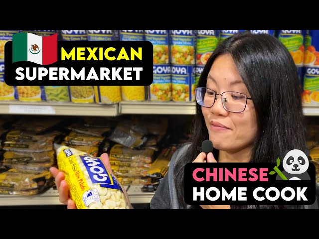 Mexican Ingredients, Chinese Dishes (Supermarket Challenge)