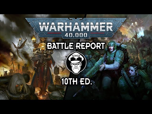 Astra Militarum Vs Sisters of Battle | 10th Edition Battle Report | Warhammer 40,000
