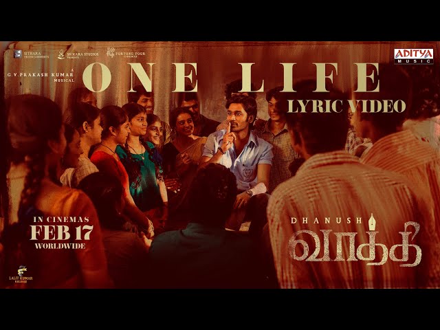 #Vaathi - One Life Lyric Video | Dhanush, Samyuktha | GV Prakash Kumar | Venky Atluri|Arivu|Stephen