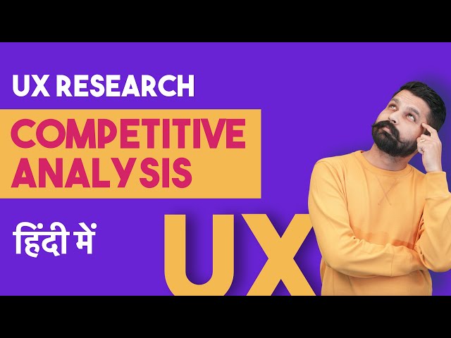 Competitive Analysis UX research tutorial in hindi by graphics guruji