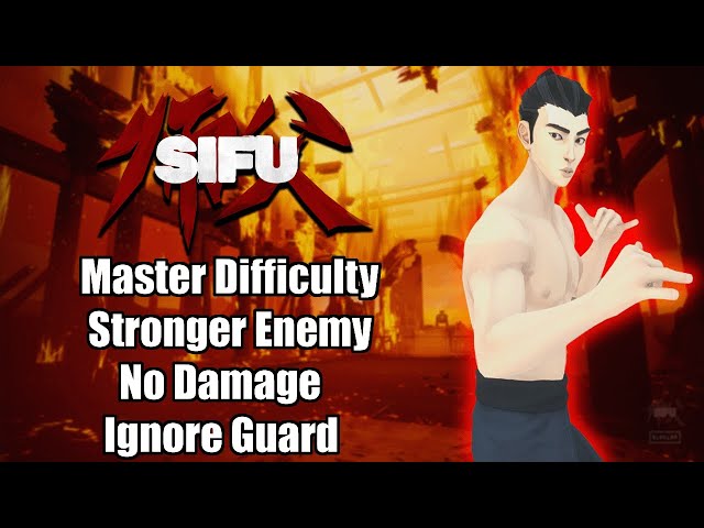 Sifu - The Club [Master Difficulty, No Damage, Stronger Enemy, Ignore Guard, All Fights ]