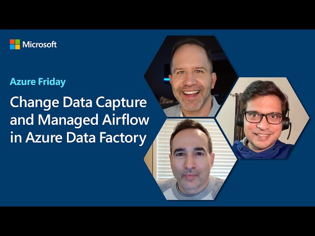 Change Data Capture and Managed Airflow in Azure Data Factory | Azure Friday