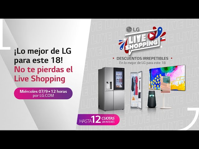 LG: Live Shopping 07 Septiembre - Transmisión en vivo de LG Chile | LG