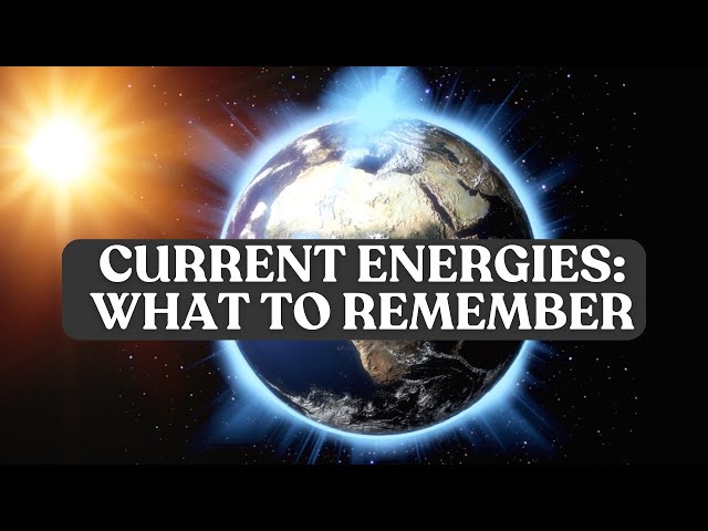 LIVE Current Energies On The Planet - What To Remember