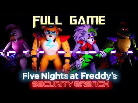 Five Nights at Freddy's: Security Breach Completed